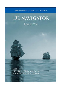 De Navigator - Uit het zeemansleven van kapitein van Linden