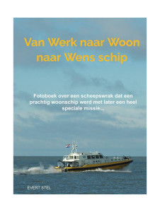 Van Werk naar Woon naar Wens Schip Evert Stel