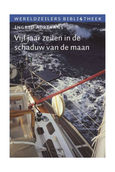 Vijf jaar zeilen in de schaduw van