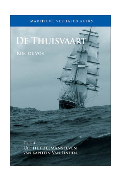 De Thuisvaart - Uit het zeemansleven van kapitein van Linden